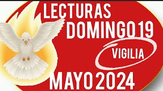 Lecturas del día Domingo de Pentecostés 19 de Mayo del 2024 Misa de la Vigilia [upl. by Anirrak]