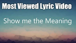 Show me the meaning  Backstreet Boys Lyrics [upl. by Eivad233]