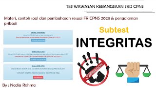 TWK CPNS 2024 MATERI CONTOH SOAL DAN PEMBAHASAN quotINTEGRITASquot Berdasarkan FR dan pengalaman pribadi [upl. by Repsag777]