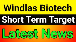 Windlas Biotech share  windlas biotech share latest news  windlas biotech share news [upl. by Yrtneg]