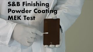 SampB Finishing Powder Coating Quality Control Tests  MEK Solvent Test – ASTM D540215 [upl. by Aiem349]