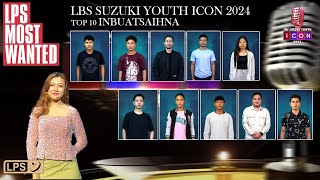 LPS MOST WANTED  Youth Icon 2024 Top 10 inbuatsaihna [upl. by Mushro]