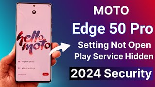 Moto Edge 50 Pro Frp Bypass 2024 Setting Not Open Play Service Hidden Android 14 Latest Security [upl. by Docia]