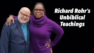 Why Richard Rohr’s Teachings are Unbiblical [upl. by Nevlin]