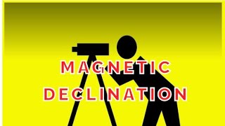 what is magnetic declination Problem on magnetic declinationcompass surveying [upl. by Shieh]