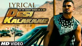 Desi Kalakaar Full Song with LYRICS  Yo Yo Honey Singh  Sonakshi Sinha [upl. by Warrin]