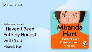 I Haven’t Been Entirely Honest with You by Miranda Hart · Audiobook preview [upl. by Andros]