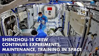 Shenzhou18 Crew Continues Experiments Maintenance Training in Space [upl. by Auqinehs]