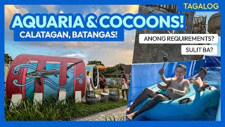 AQUARIA WATER PARK amp COCOONS  CaSoBe Calatagan  Travel Requirements • The Poor Traveler FILIPINO [upl. by Etteyniv695]