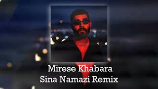 Ali Yasini  Mirese Khabara Sina Namazi Remix [upl. by Darum502]