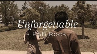 Unforgettable  PnBRock slowed reverb lyrics [upl. by Aramak]