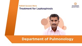 Treatment for Leptospirosis  Yashoda Hospitals Hyderabad [upl. by Roede499]