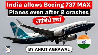 Boeing 737 MAX ban lifted by Indias Aviation Regulator after 30 months  Why Current Affairs UPSC [upl. by Erikson318]