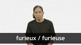 How to pronounce FURIEUX  FURIEUSE in French [upl. by Lanctot]