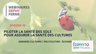 Ep 10  Piloter la santé des sols pour assurer la santé des cultures  GCPE [upl. by Isabelita]