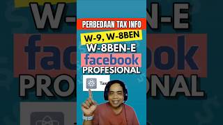 PERBEDAAN TAX INFO W9 W8BEN W8BENE DI FACEBOOK PROFESIONAL shorts [upl. by Gniliem]