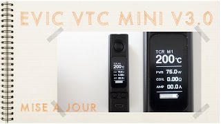 Evic VTC MINI  mise a jour 30 [upl. by Katti720]