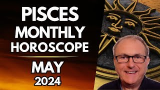 Pisces Horoscope May 2024  Your Words Take on Special Meaning [upl. by Lois158]