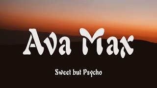 Ava Max  Sweet but Psycho Lyrics [upl. by Frederik]