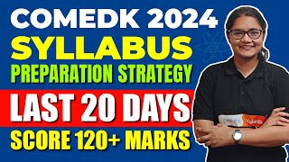 COMEDK 2024 Exam Pattern Syllabus amp Last 20 Days Preparation Strategy [upl. by Tamer]