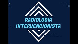 Radiologia Intervencionista [upl. by Aicirtel280]