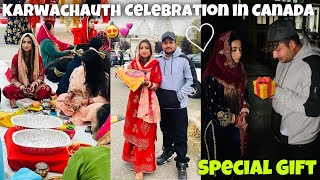 First Karwachauth in CANADA🇨🇦😍 Special Gifts🎁😱 Keep Support 🙏🏻 [upl. by Layap236]