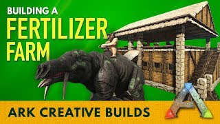 How to Build Fertilizer Farm  Ark Survival Evolved [upl. by Thorbert]