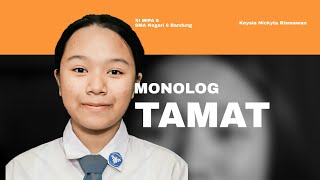 Monolog  TAMAT  Keysia Nickyta Rismawan  SMA Negeri 6 Bandung [upl. by Soiritos]