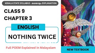 Class 9 English Chapter 3  Nothing Twice  Poem Explanation [upl. by Verile]