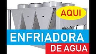 Enfriadora de agua industrial CHILLER con glicol FUNCIONAMIENTO DE DE ETILENGLICOL Y PROPILENGLICOL [upl. by Bradway]