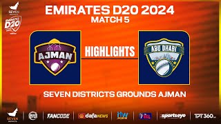 Highlights  Match 05  Ajman vs Abu Dhabi  Seven Districts Present Emirates D20 Powered by Fancode [upl. by Edwina909]