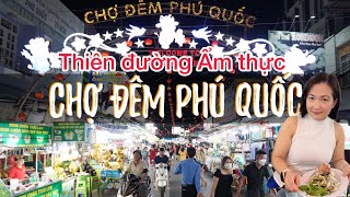 Du lịch Việt NamChợ đêm Phú QuốcChoáng ngợp với thiên đường ẩm thựcDu lịch Phú Quốc [upl. by Acinoryt967]