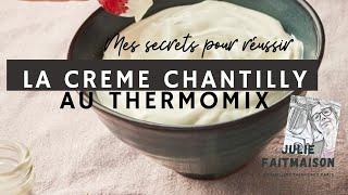 Réussir la crème chantilly au Thermomix [upl. by Elisabet]