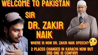 Welcome to Pakistan Dr Zakir Naik  Where is speech in Karachi of Zakir Naik [upl. by Steele]