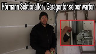 Hörmann Sektionaltor  Garagentor selber warten  Automatisches elektrisches Garagentor Wartung [upl. by Kissie630]