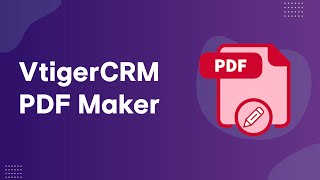 Learn how to use Vtiger PDF Maker with this easy tutorial 🚀 [upl. by Mattah]