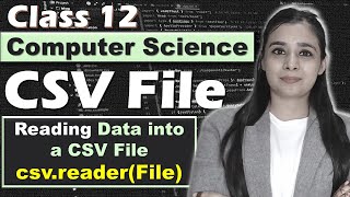 Introduction of CSV FILE  Read Data in a CSV FILE  reader  CBSE Class12  CS [upl. by Lewis231]