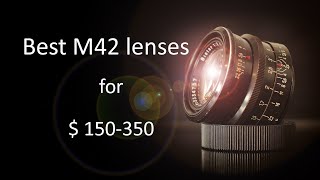 Best M42 prime lenses for 150350 From Fisheye to Telephoto vintage lenses [upl. by Latyrc404]