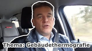 Nr 023 BonusVideo  Thema Thermografie in 5 min erklärt  Gebäudethermografie mit Energieberater [upl. by Charmane]