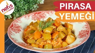 En Lezzetli Pırasa Yemeği Tarifi 🥬 Tam Ölçülü Anne Yemeği [upl. by Ttemme]