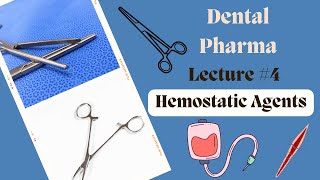 Hemostatic Agents Used In Dentistry  Lecture 4  Dental Pharmacology Lectures [upl. by Furr]