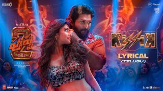 KISSIK Lyrical Video  Pushpa 2 The Rule  Allu Arjun  Sukumar  Sreeleela  DSP [upl. by Krenek]