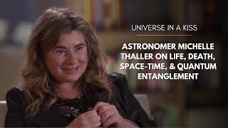 Astronomer Michelle Thaller on Quantum Entanglement Death and How Were Connected in SpaceTime [upl. by Lyssa168]