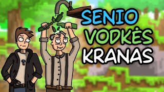 MINECRAFT SENIO VODKĖS KRANAS [upl. by Babbette445]