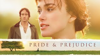 Pride amp Prejudice 2005 Movie  Keira Knightley Matthew Macfadyen Rosamund P  Review and Facts [upl. by Moina]