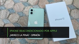 iPhone reacondicionado por Apple · ¿Merece la pena Unboxing y opinión [upl. by Ewart58]