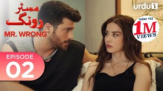 Mr Wrong  Episode 02  Turkish Drama  Bay Yanlis  28 April 2024 [upl. by Melisent]