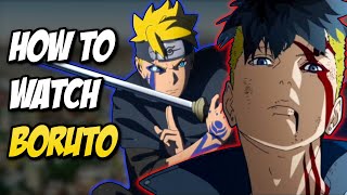 The Complete Guide To Watching BORUTO Episode List [upl. by Ringe]