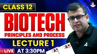 Biotechnology Principle and Processes Class 12  NEET 2025  Lec1  by Nomesh Goplani Sir [upl. by Assenahs]