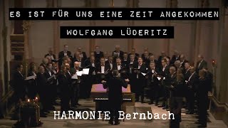 Es ist für uns eine Zeit angekommen – Wolfgang Lüderitz – by HARMONIE Bernbach [upl. by Laidlaw]